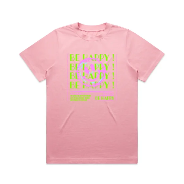 Ladies Be Happy NEON T-Shirt - Image 2