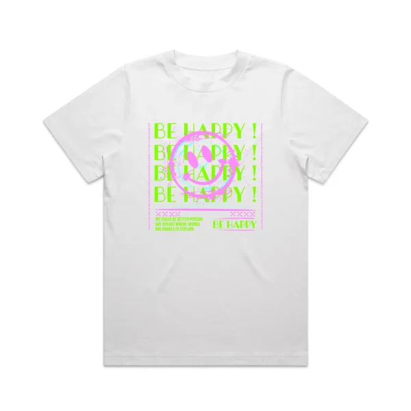 Ladies Be Happy NEON T-Shirt - Image 3