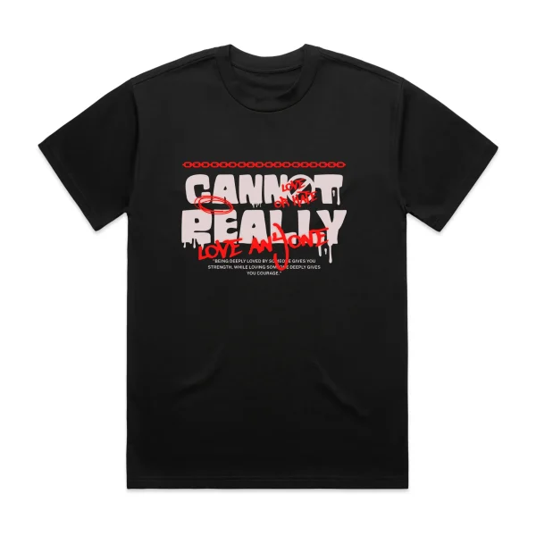 Mens Cannot Love Anyone T-Shirt